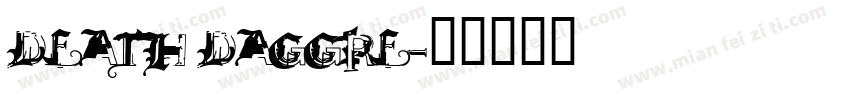 DEATH DAGGRE字体转换